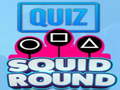 Jeu Quiz Squid Round