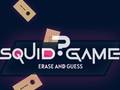 Jeu Squid Game Erase and Guess