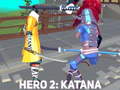 Jeu Hero 2: Katana