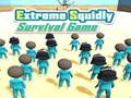Jeu Extreme Squidly Survival Game