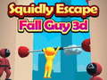 Jeu Squidly Escape Fall Guy 3D