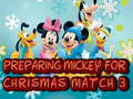 Jeu Preparing Mickey For Christmas Match 3