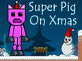Game Super Pig on Xmas
