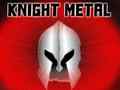 Jeu Knight Metal