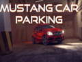 Jeu Mustang Car Parking