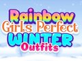 Jeu Rainbow Girls Perfect Winter Outfits