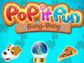 Game Pop it Fun Bang-Bang