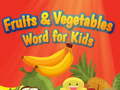 Game Fruits and Vegetables Word for Kids