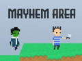 Game Mayhem Area
