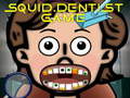 Jeu Squid Dentist Game