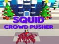 Game Squid Crowd Pusher
