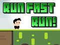 Game Run Fast Run!