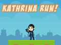 Jeu Kathrina RUN!