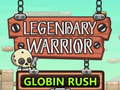 Jeu Legendary Warrior Globlin Rush