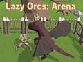 Jeu Lazy Orcs: Arena