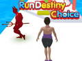 Jeu Run Destiny Choice
