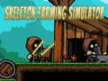 Game Skeleton Farming Simulator