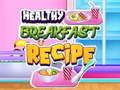 Game Healthy Breakfast Recipe