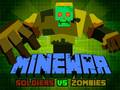 Game Minewar Soldiers vs Zombies