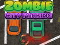 Game Zombie City Parking
