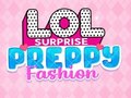 Jeu LOL Surprise: Preppy Fashion