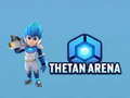 Jeu Tethan Arena