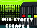 Game Mid Street Escape 2