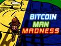 Jeu Bitcoin Man Madness