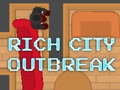 Jeu Rich City Outbreak