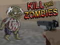 Jeu Kill The Zombies 
