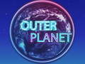 Jeu Outer Planet