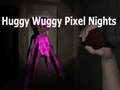 Game Huggy Wuggy Pixel Nights 