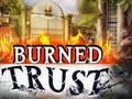 Jeu Burned Trust