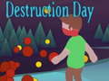 Jeu Destruction Day