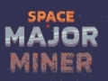 Jeu Space Major Miner
