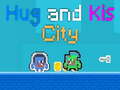 Game Hug and Kis City