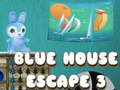 Game Blue House Escape 3