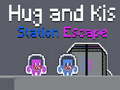 Game Hug and Kis Station Escape