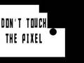Game Do not touch the Pixel