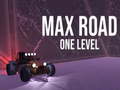 Jeu Max Road - One Level