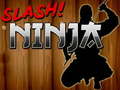 Game Slash Ninja
