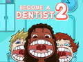 Game Become a Dentist 2