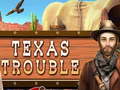 Game Texas Trouble