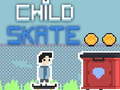 Game Child Skate