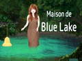 Jeu Maison De Blue Lake