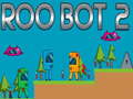 Jeu Roo Bot 2
