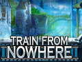 Jeu Train From Nowhere