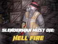 Game Slenderman Must Die: Hell Fire