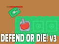Jeu Defend or die! v3