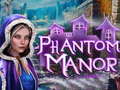 Jeu Phantom Manor